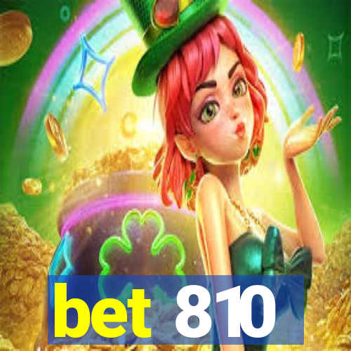 bet 810